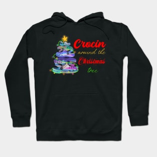 Crocin around the christmas tree Funny Christmas 2020 Gift Hoodie